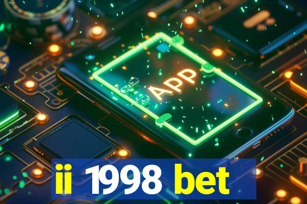 ii 1998 bet